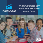 Surge o INSTITUTO 3e: Um Compromisso com a Formação de Jovens para o Futuro